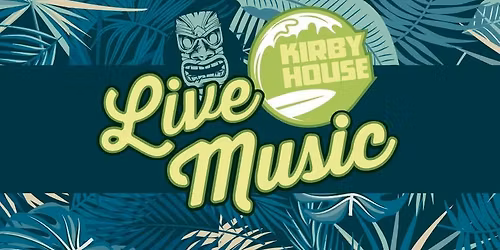 Live Music at The Kirby House