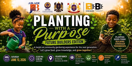 Planting with a Purpose: Future Builders Edition