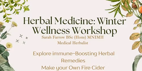 Herbal Medicine: Winter Wellness Workshop