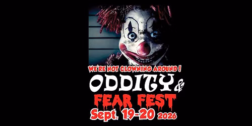 Oddity & Fear Fest
