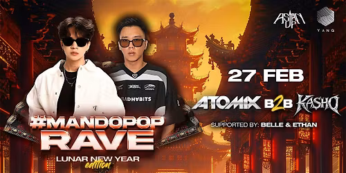 #MANDOPOP RAVE feat. ATOMIX B2B KASHO