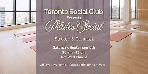 Pilates Social: Stretch & Connect