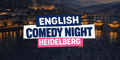 English Comedy Night in Heidelberg
