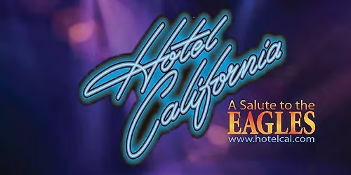 Hotel California: A Salute To The Eagles Tickets 