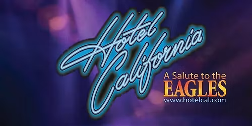 Hotel California: A Salute To The Eagles Tickets
