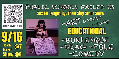 Public Schools Failed Us: Sex Ed Taught by Thee Silly Smut Show
