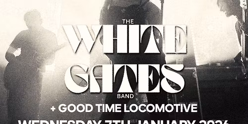 The White Gates Band \/\/ Good Time Locomotive | London