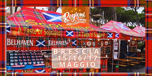 BRESCIA SCOZIA IN TOUR\ud83c\udff4\udb40\udc67\udb40\udc62\udb40\udc73\udb40\udc63\udb40\udc74\udb40\udc7fMERCATO INTERNAZIONALE - REGIONI D'EUROPA - 15\/16\/17 MAGGIO 2026