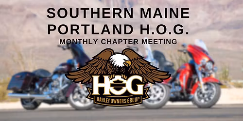 Southern Maine Portland H.O.G Chapter Meeting 