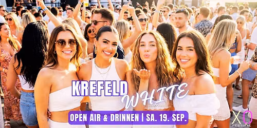 KREFELD WHITE FESTIVAL - Open Air | Tickets Hier