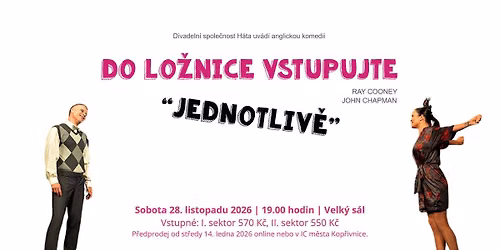Do ložnice vstupujte jednotlivě