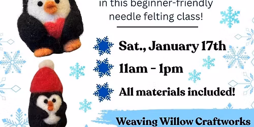 Winter Penguin Needle Felting Workshop