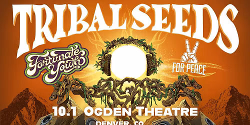 Tribal Seeds & Fortunate Youth
