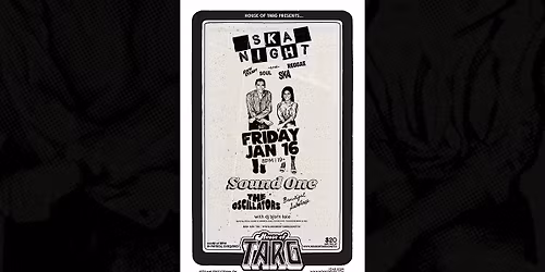 SKA NIGHT w\/ Sound One + The Oscillators + Beautiful Sabotage + more
