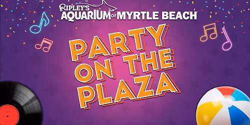 Memorial Day Party on the Plaza at Ripley's Aquarium
