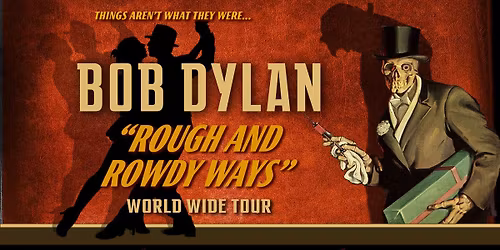 SOLD OUT! Bob Dylan \u2022 Rough & Rowdy Ways World Wide Tour \u2022 Centre for Fine Arts (Bozar) Brussels