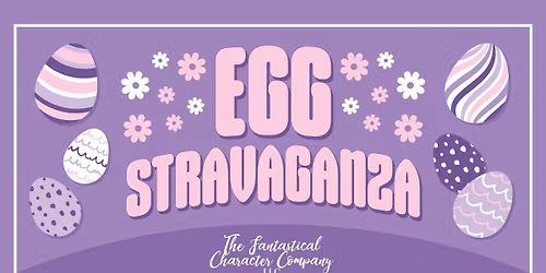Easter Eggstravaganza!
