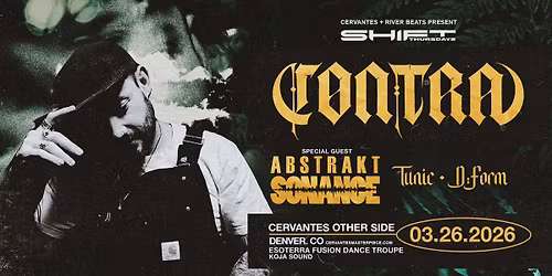 SHIFT Ft. C\u00d8NTRA w\/ Special Guest Abstrakt Sonance, Tunic, D:Form