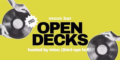Open Decks & DJ Workshop hosted by Intec (Third Eye Hifi)