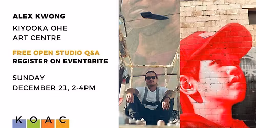 FREE Open Studio Q&A with Alex Kwong at KOAC