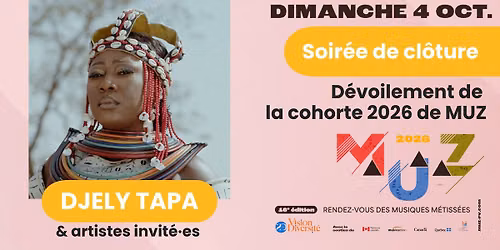 MUZ 2026 | Soir\u00e9e de cl\u00f4ture avec Djely Tapa