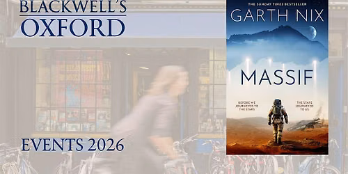 Garth Nix MASSIF with Natasha Pulley