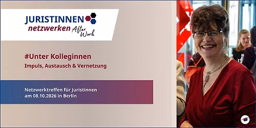 Juristinnennetzwerken ... After Work in Berlin am 08.10.2026