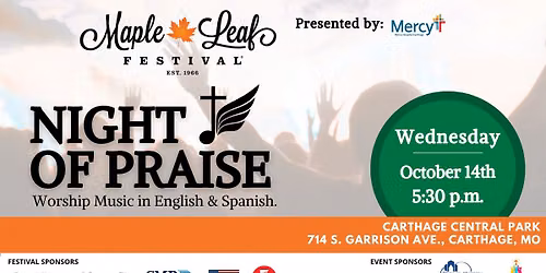 Maple Leaf Festival\u00ae - Night of Praise