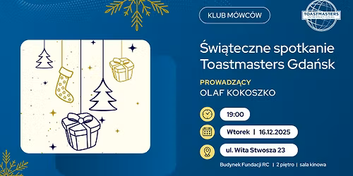 \ud83c\udf84 \u015awi\u0105teczne Spotkanie Toastmasters Gda\u0144sk: Podsumowanie i Improwizacje! \ud83c\udf81\ud83d\udde3\ufe0f