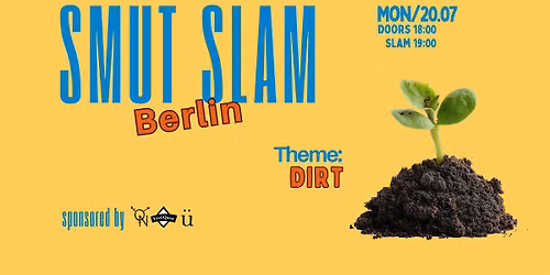 Smut Slam Berlin: "DIRT" (July 20)