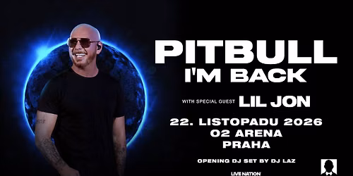 Pitbull: I\u2019m Back | Praha