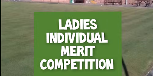 LADIES INDIVIDUAL MERIT COMPETITION