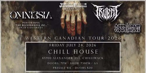 Omniesia \/ Truent \/ Vampires and Leeches \/ Assailant - CHILLIWACK