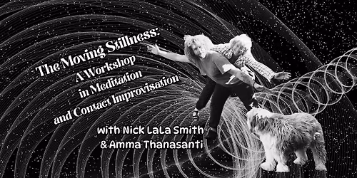 The Moving Stillness: A Workshop in Meditation and Contact Improvisation