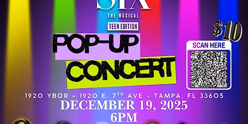 SIX: Teen Edition Pop Up Concert