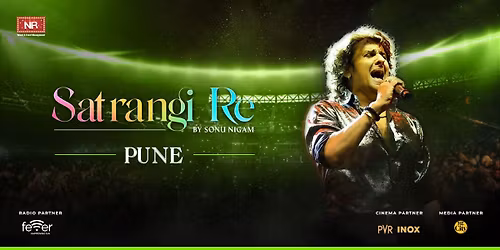 Satrangi Re by Sonu Nigam - Pune
