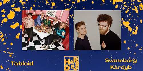 Harders Under Himlen \/\/ Svaneborg Kardyb + Tabloid