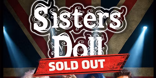 Sisters Doll - The Giffard Arms - Wolverhampton (w\/ White Tyger) *SOLD OUT*