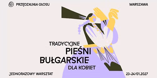 Pie\u015bni bu\u0142garskie \u2219 weekendowy warsztat dla kobiet