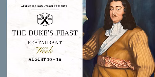 The Duke's Feast - Albemarle Downtown Restaurant Week!
