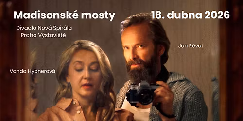 Madisonsk\u00e9 mosty - divadeln\u00ed z\u00e1jezd do Prahy