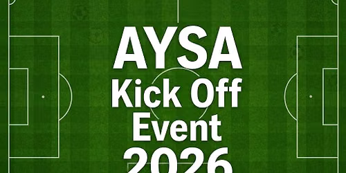 \u26bdAYSA Kick Off Event 2026\u26bd