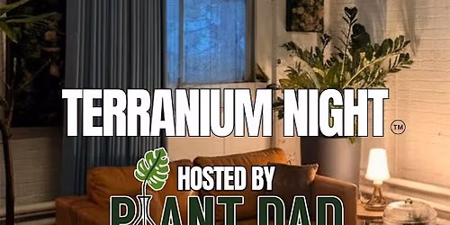 Terranium\u2122 Night: A terrarium making experience