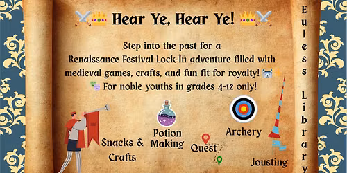 Tween\/Teen Lock-In Renaissance Festival