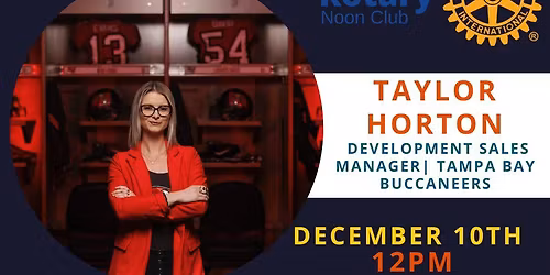 Rotary In The Harbor Pressents | Taylor Horton, Development Sales Manager, Tampa Bay Buccaneers