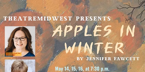 TheatreMidwest presents *Apples in Winter* in Des Moines, IA