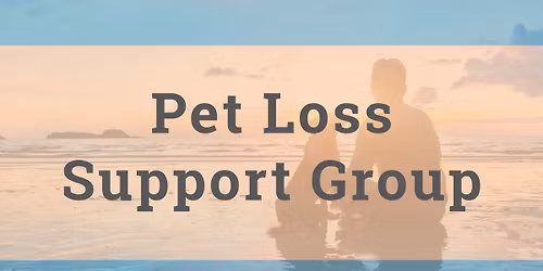 Pet Loss Support Group