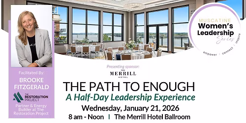The Path to Enough: A Half-Day Leadership Experience