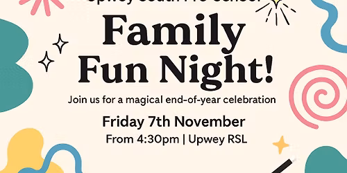 \ud83c\udfa9 Upwey South Pre-School Family Fun Night Fundraiser!