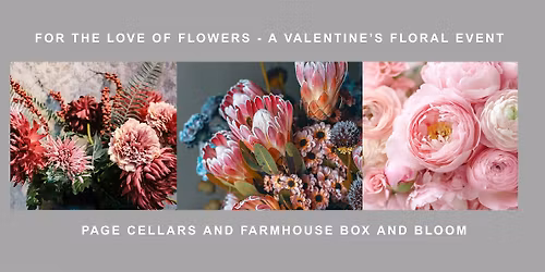 For the Love of Flowers - A Valentine's Day Floral Design Class